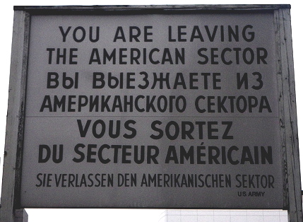 YOU ARE LEAVING THE AMERICAN SECTOR